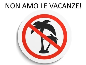 non amo le vacanze